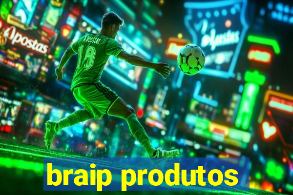 braip produtos